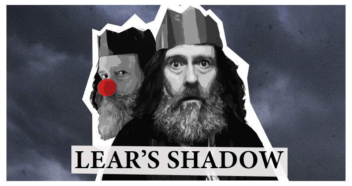 King Lear Casts His Shadow